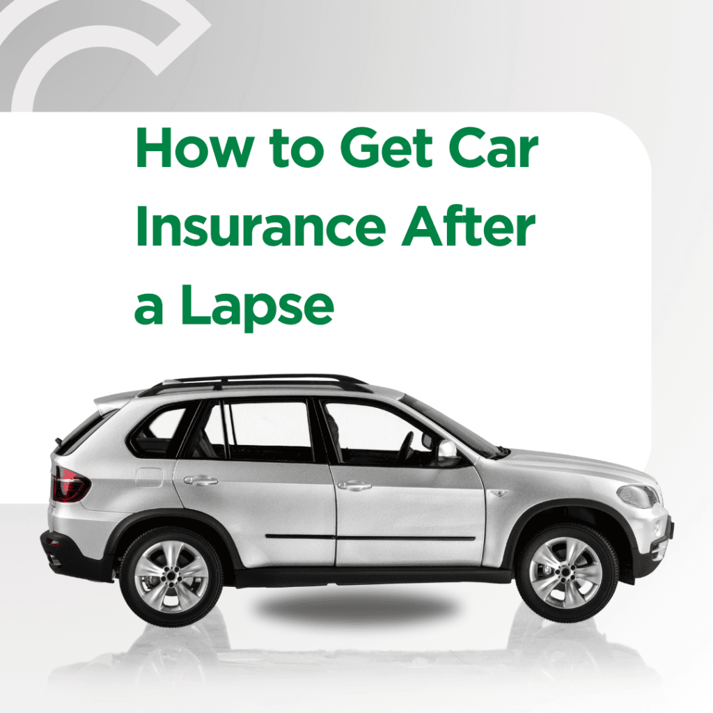 How to Get Car Insurance After a Lapse