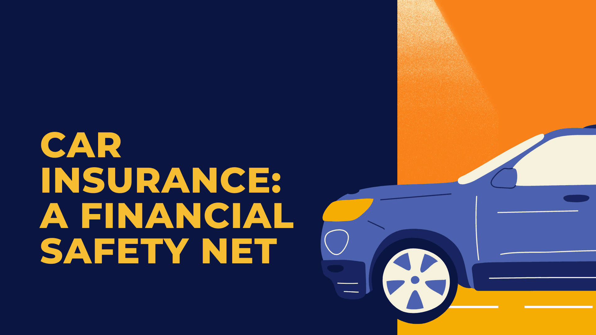 Car Insurance A Financial Safety Net